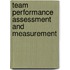 Team Performance Assessment And Measurement