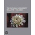 The Catholic University Bulletin (Volume 8)