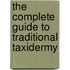 The Complete Guide To Traditional Taxidermy