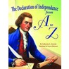 The Declaration of Independence from A to Z door Catherine L. Osornio