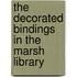 The Decorated Bindings In The Marsh Library
