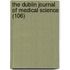 The Dublin Journal Of Medical Science (106)