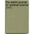 The Dublin Journal Of Medical Science (117)