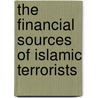 The Financial Sources Of Islamic Terrorists door Girma Yohannes Iyassu Menelik