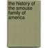 The History Of The Smouse Family Of America