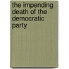 The Impending Death of the Democratic Party door Ephraim Lindsey