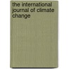 The International Journal Of Climate Change door Amareswar Galla