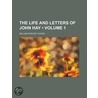 The Life And Letters Of John Hay (Volume 1) by William Roscoe Thayer