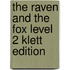 The Raven And The Fox Level 2 Klett Edition