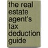 The Real Estate Agent's Tax Deduction Guide
