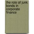The Role Of Junk Bonds In Corporate Finance
