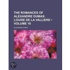The Romances Of Alexandre Dumas (Volume 10) door Fils Alexandre Dumas