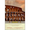 The Ruin Of The Roman Empire: A New History by James J. O'Donnell