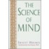 The Science Of Mind: The Definitive Edition