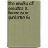 The Works Of Orestes A. Brownson (Volume 6)