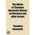 The Works Of Theodore Roosevelt (Volume 26)