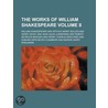 The Works Of William Shakespeare (Volume 8) by Source Wikia