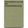 Theoretische Ans Tze Der Mitarbeiterbindung door Matthias Klein