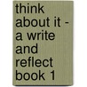 Think About It - A Write And Reflect Book 1 door Brian Brown