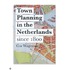 Town Planning In The Netherlands Since 1800