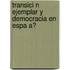 Transici N Ejemplar Y Democracia En Espa A?