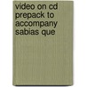 Video On Cd Prepack To Accompany Sabias Que by James F. Lee