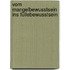 Vom Mangelbewusstsein ins Füllebewusstsein
