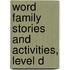 Word Family Stories and Activities, Level D