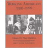 Working Americans 1880-1999: Their Children door Scott Derks