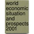 World Economic Situation And Prospects 2001