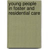 Young People in Foster and Residential Care door Ann Wheal