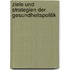 Ziele Und Strategien Der Gesundheitspolitik