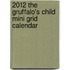 2012 The Gruffalo's Child Mini Grid Calendar