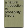 A Natural Introduction To Probability Theory door Ronald Meester