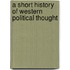 A Short History Of Western Political Thought