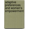 Adaptive Preferences And Women's Empowerment door Serene J. Khader