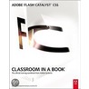 Adobe Flash Catalyst Cs5 Classroom In A Book door Adobe Creative Team