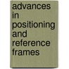 Advances In Positioning And Reference Frames by F.K. Brunner