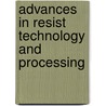 Advances In Resist Technology And Processing door Theodore H. Fedynyshyn
