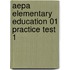 Aepa Elementary Education 01 Practice Test 1