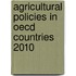 Agricultural Policies In Oecd Countries 2010