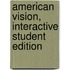 American Vision, Interactive Student Edition