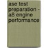 Ase Test Preparation - A8 Engine Performance