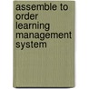 Assemble To Order Learning Management System by Baljeet Dhaliwal