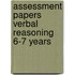 Assessment Papers Verbal Reasoning 6-7 Years