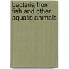 Bacteria from Fish and Other Aquatic Animals door Nicky B. Buller