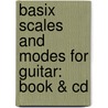 Basix Scales And Modes For Guitar: Book & Cd door Steve Hall