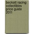 Beckett Racing Collectibles Price Guide 2011