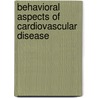 Behavioral Aspects of Cardiovascular Disease door Ralph Ed. Shapiro