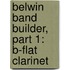 Belwin Band Builder, Part 1: B-Flat Clarinet